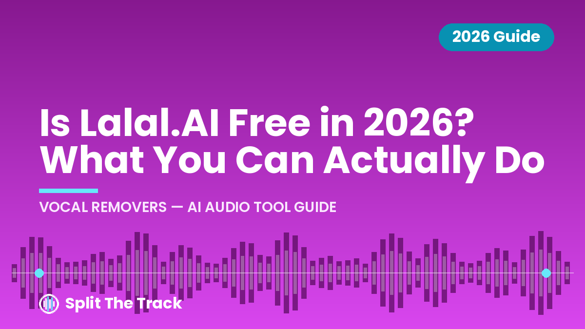 Is Lalal.AI Free in 2026? What You Can Actually Do